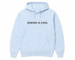 Sewing Is Cool Hoodie Coming Soon!